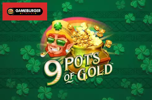 9 Pots of Gold